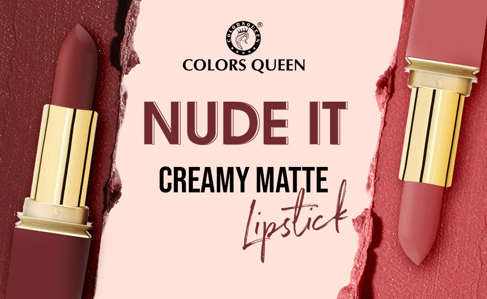 Colors Queen Nude It Creamy Matte Long Lasting Lipstick