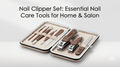Nail Clipper Set: Essential Nail Care Tools for Home & Salon