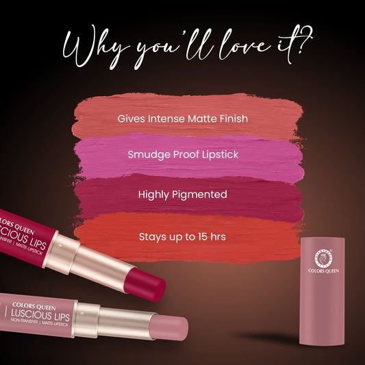 Colors Queen Luscious Lips - Non Transfer Creamy Matte Lipstick